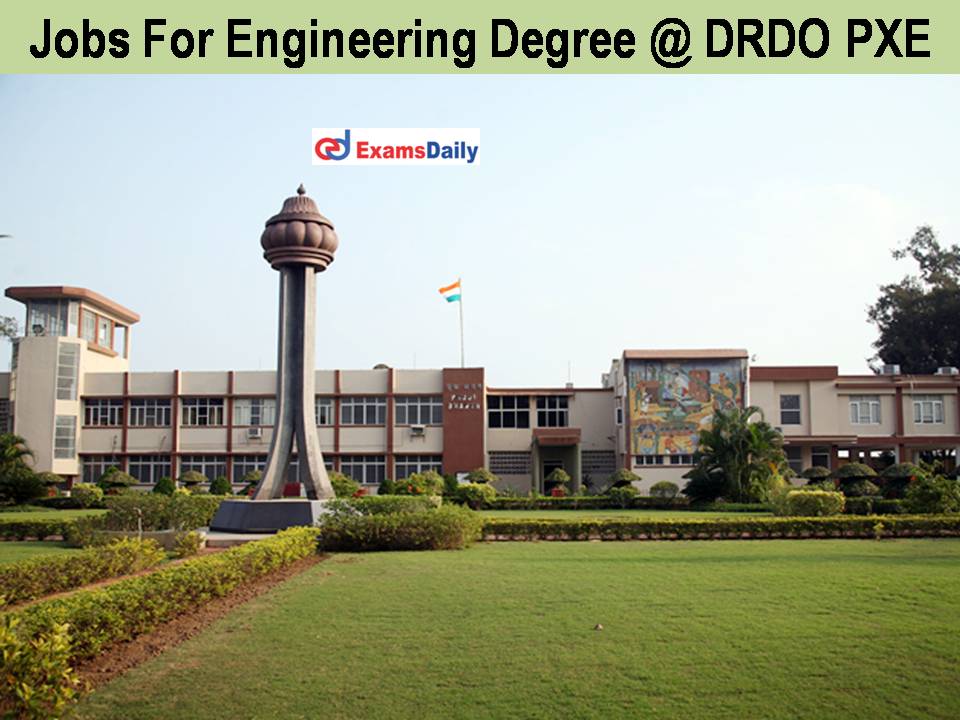 Jobs For Engineering Degree @ DRDO PXE
