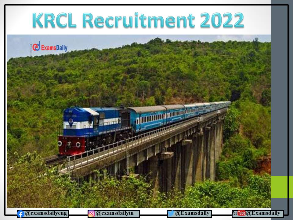 KRCL Recruitment 2022 OUT – For Engineering Candidates