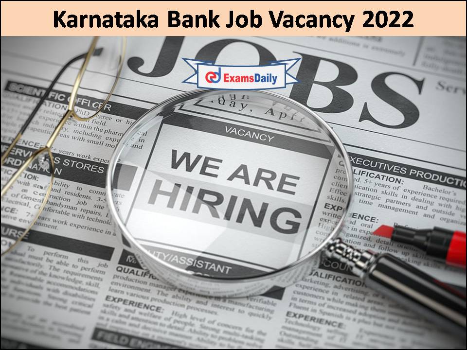 Karnataka Bank Job Vacancy 2022 Announced