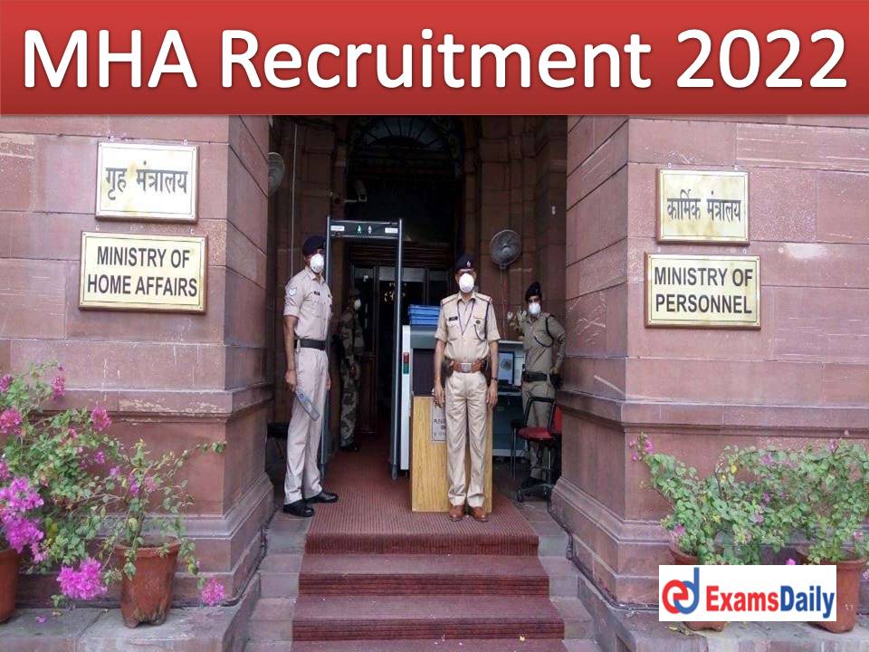 MHA Recruitment 2022 Out – High Salary + Grade Pay Apply for Group 'A', 'B',& 'C' posts!!!