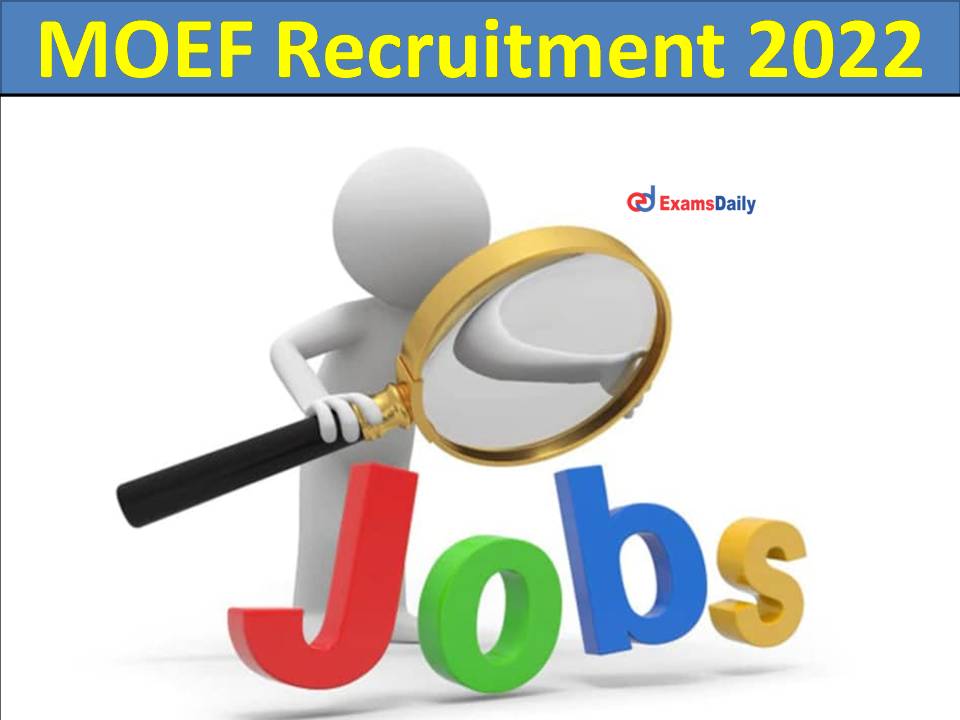 MOEF Recruitment 2022