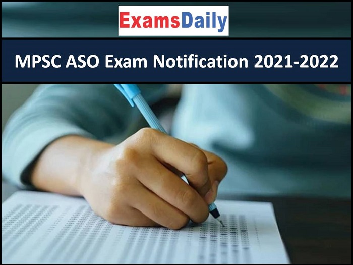 MPSC ASO Exam Notification 2021-2022