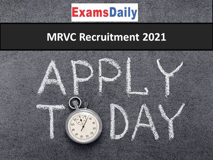 MRVC Recruitment 2021