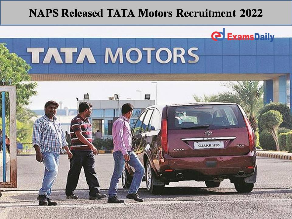 NAPS Released TATA Motors Recruitment 2022
