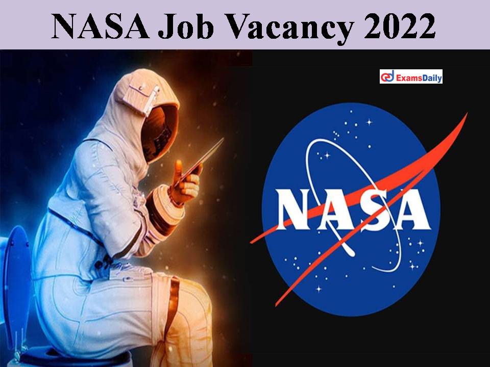 NASA Job Vacancy 2022