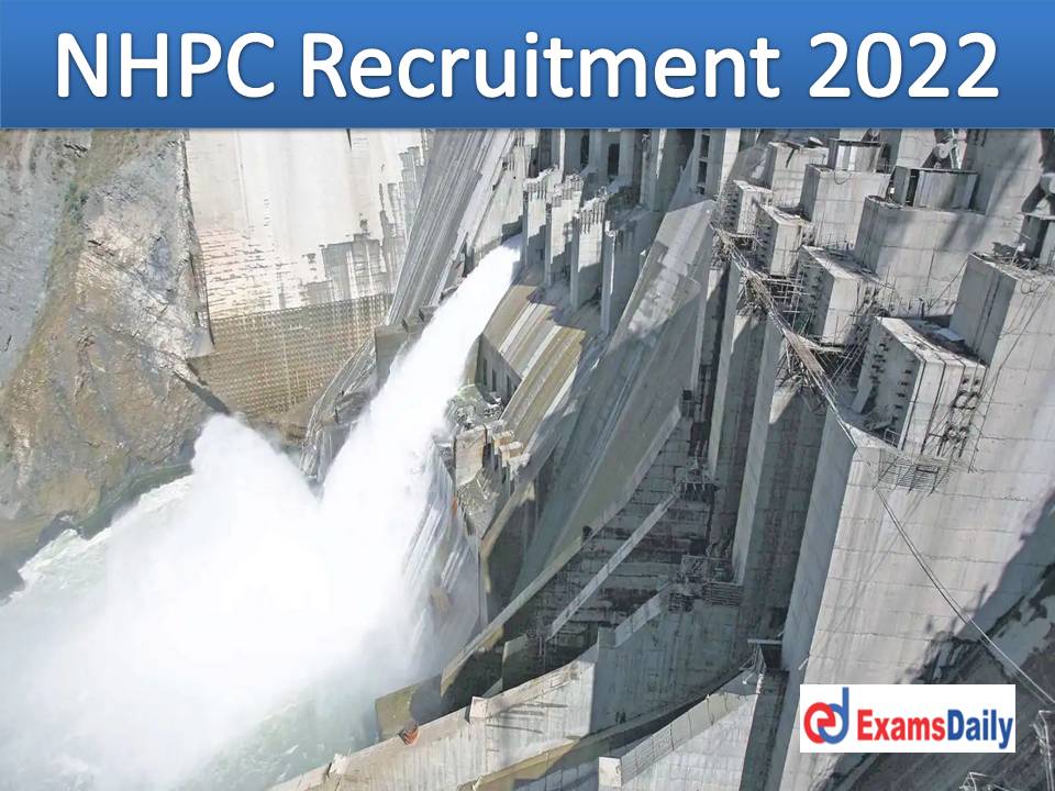 NHPC Recruitment 2022 Notification Out – 60+ Apprenticeship Training Vacancies Diploma Engineering ITI Passed!!!