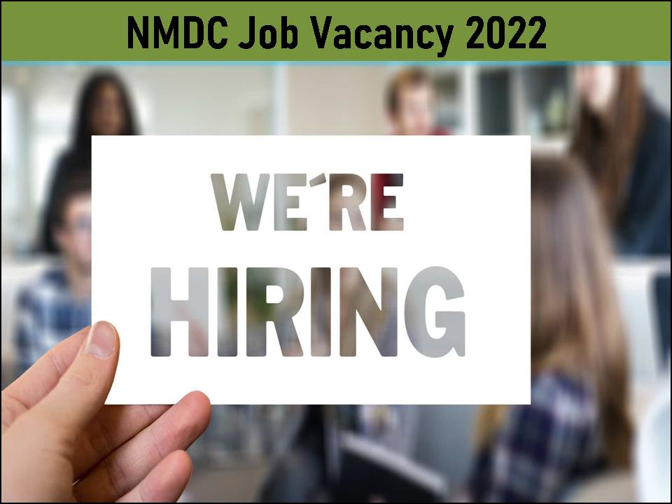 NMDC Job Vacancy 2022 Available- Interview Only Salary Rs. 2,08,333