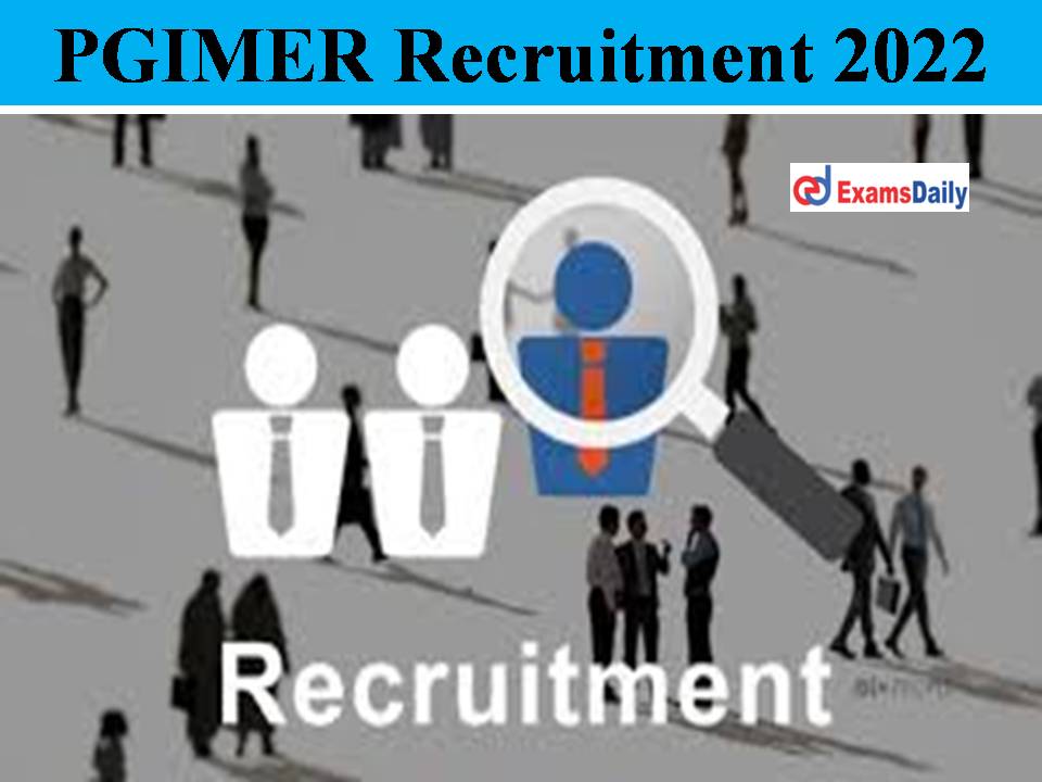 PGIMER Recruitment 2022