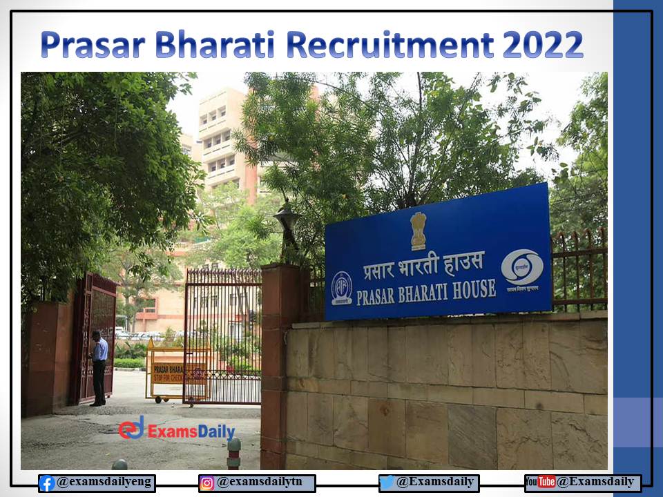 Prasar Bharati Recruitment 2022 OUT – For Bachelor Degree Holders!!! Walk In Interview!!!