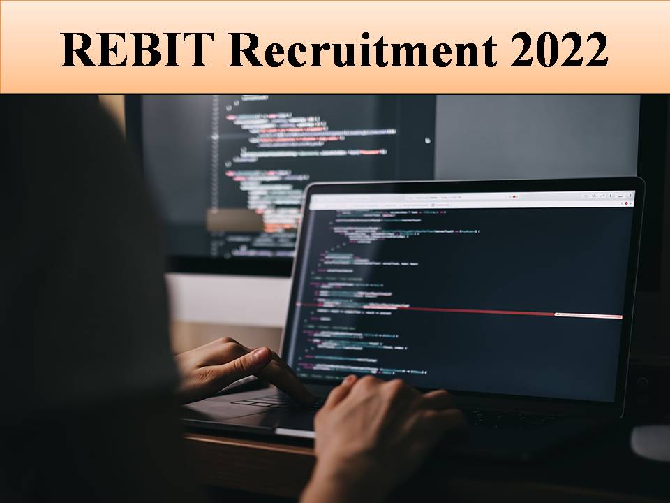 REBIT Recruitment 2022