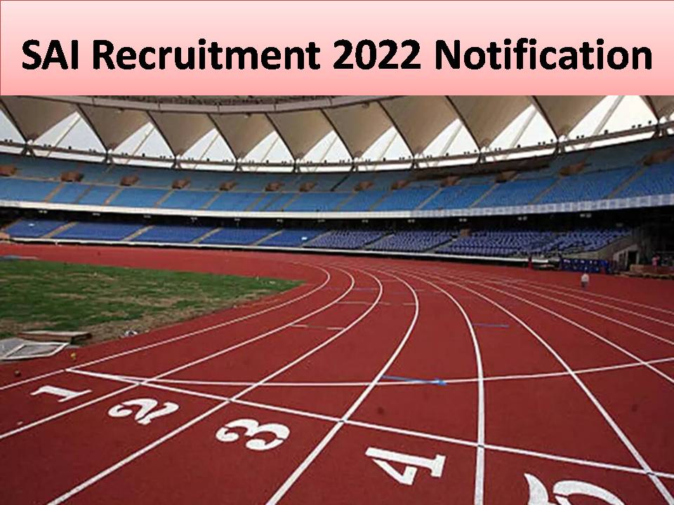 SAI Recruitment 2022 Notification