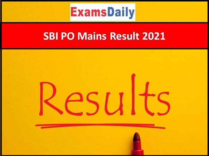 SBI PO Mains Result 2021