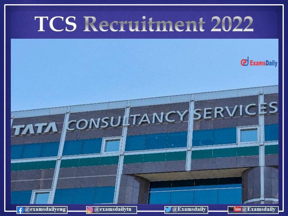 TCS Recruitment 2022 OUT – For Engineering Candidates - Apply Online!!!