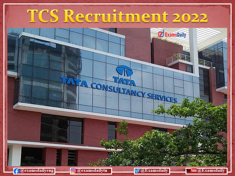 TCS Recruitment 2022 OUT – For Engineering Candidates - Apply Online!!
