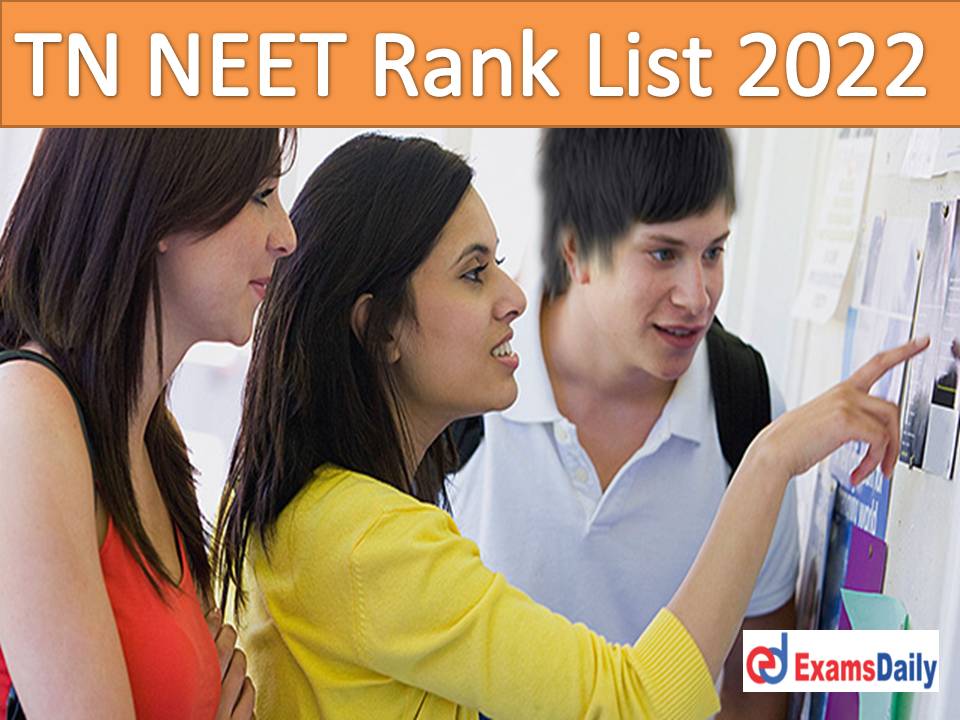 TN NEET Rank List 2021-22 – Download Tamilnadu MBBS BDS Merit List!!!