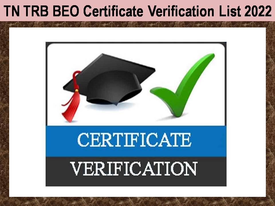 TN TRB BEO Certificate Verification List 2022