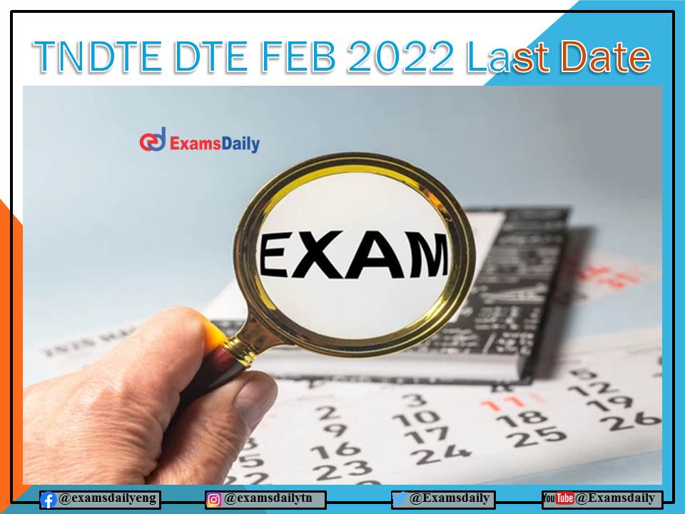TNDTE GTE FEB 2022 Last Date to apply for Government Technical Examinations!!! Link available Here!!!