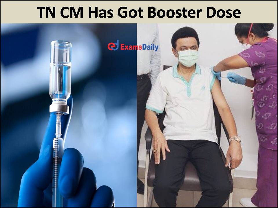 Tamil Nadu CM Has Got Booster Dose