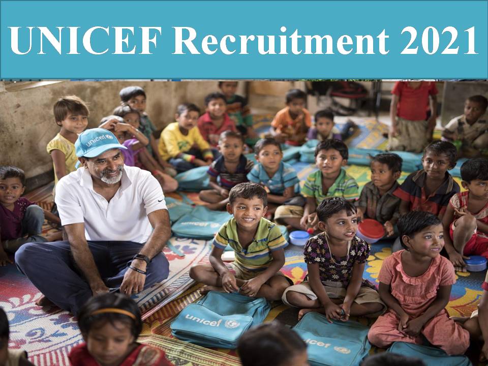 UNICEF Recruitment 2021
