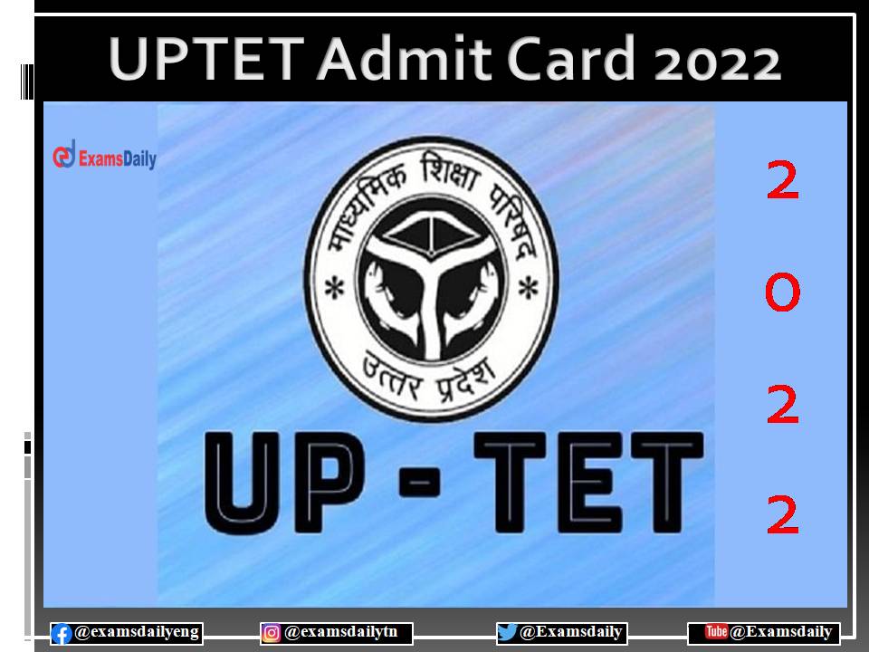 UPTET Admit Card 2022 Available Tomorrow – Check Teacher Eligibility Test Date and Pattern Here!!!