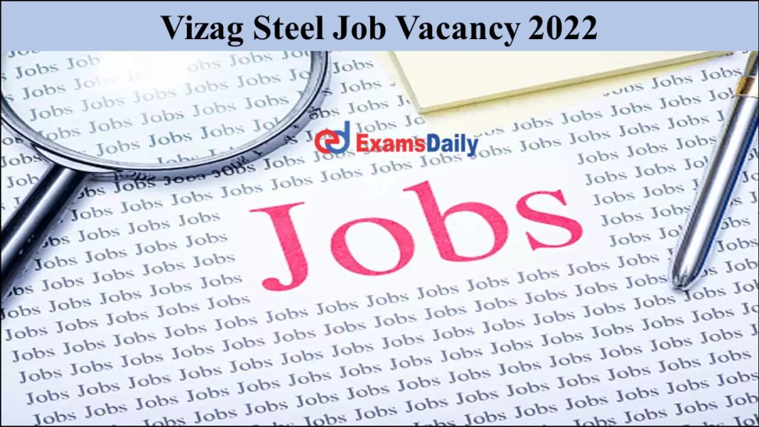Vizag Steel Job for 10th and Diploma Holders 2022!!!