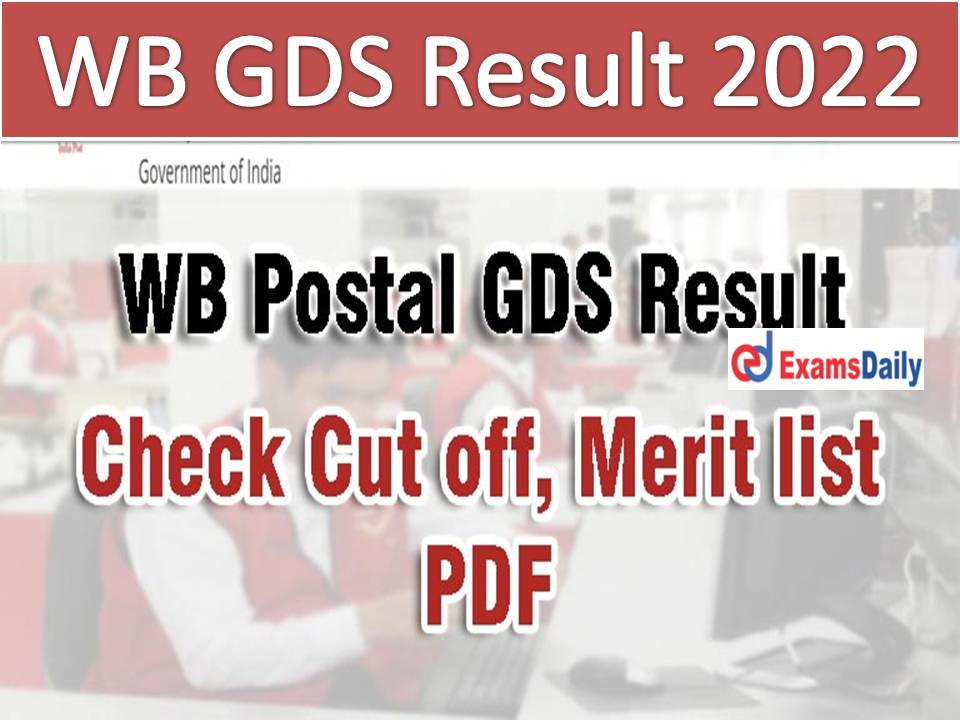 WB GDS Result 2022 – Download West Bengal Postal Gramin Dak Sevak Cycle 1, 2, 3 Merit List!!!
