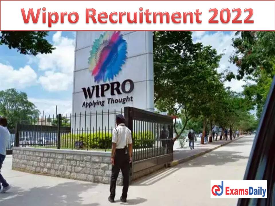 Wipro Recruitment 2022 Apply Online – Engineering Qualification Needed Apply Online Available!!!