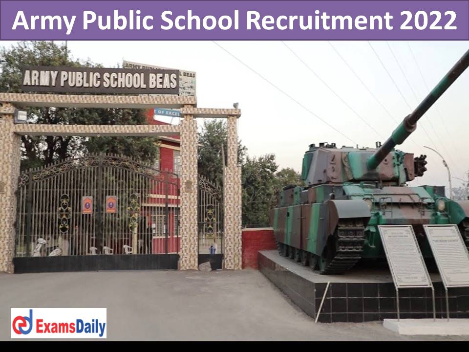 Army Public School Recruitment 2022_ 10+2 Pass Can Apply Closing Date Soon!!!