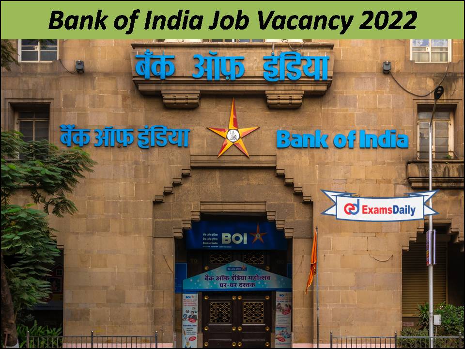 बैंक ऑफ इंडिया नौकरी रिक्ति 2022- आवेदन करने के लिए सीमित दिन !!!  (1)