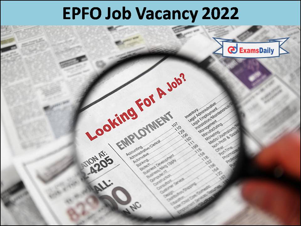 EPFO Job Vacancy 2022 Huge Vacancies Expected!!!