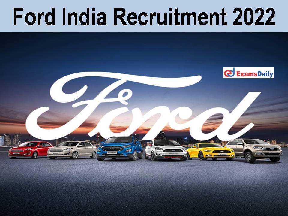 फोर्ड इंडिया भर्ती 2022