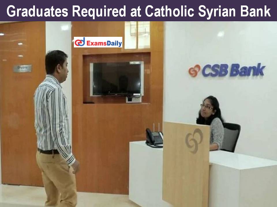 Graduates Required at Catholic Syrian Bank