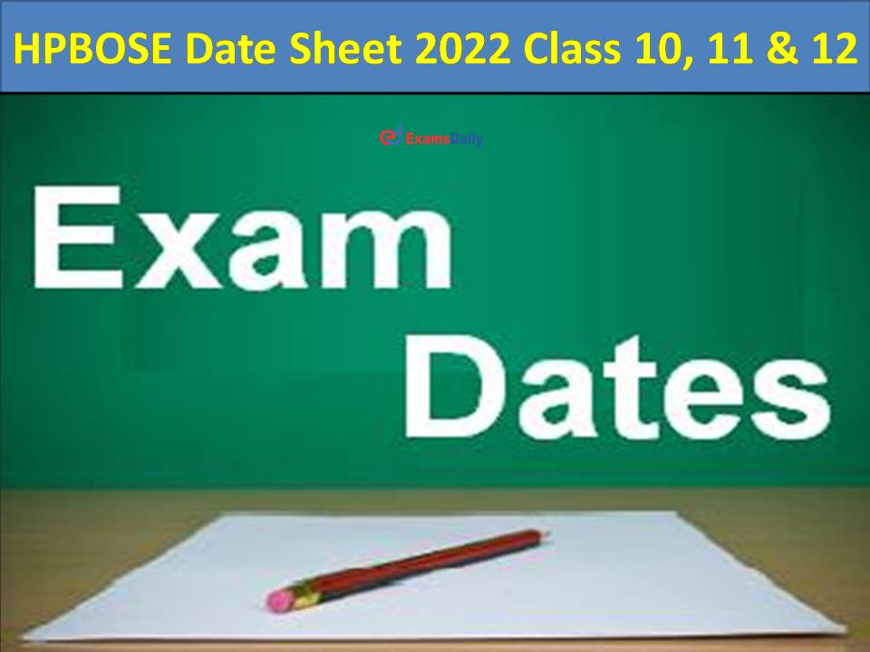 HPBOSE डेट शीट 2022 कक्षा 10, 11 और 12