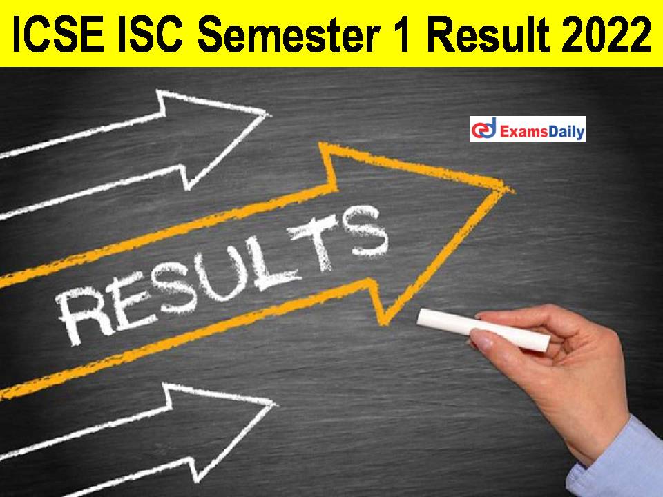 ICSE ISC Semester 1 Result 2022