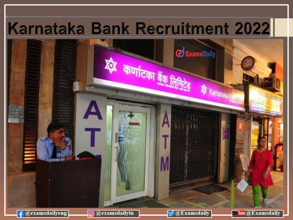 कर्नाटक बैंक भर्ती 2022 आउट - केवल साक्षात्कार - कोई आवेदन शुल्क नहीं !!!
