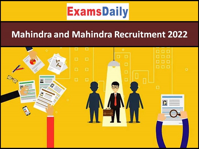 Mahindra and Mahindra Recruitment 2022