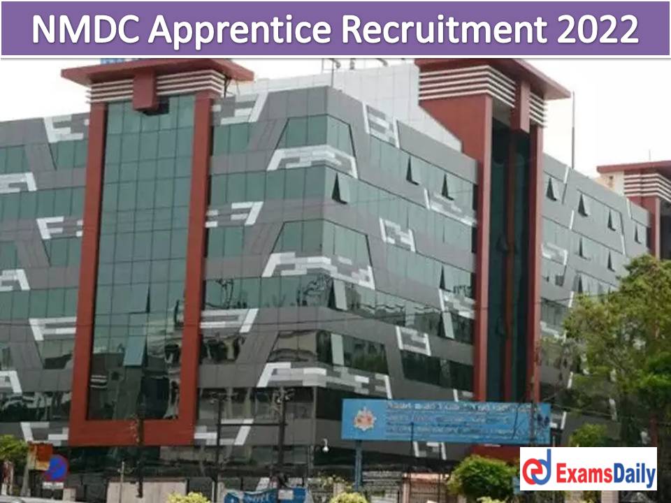 NMDC Apprentice Recruitment 2022 Out – 160+ (Graduate, Trade & Technician) Vacancies Walk in Only!!!