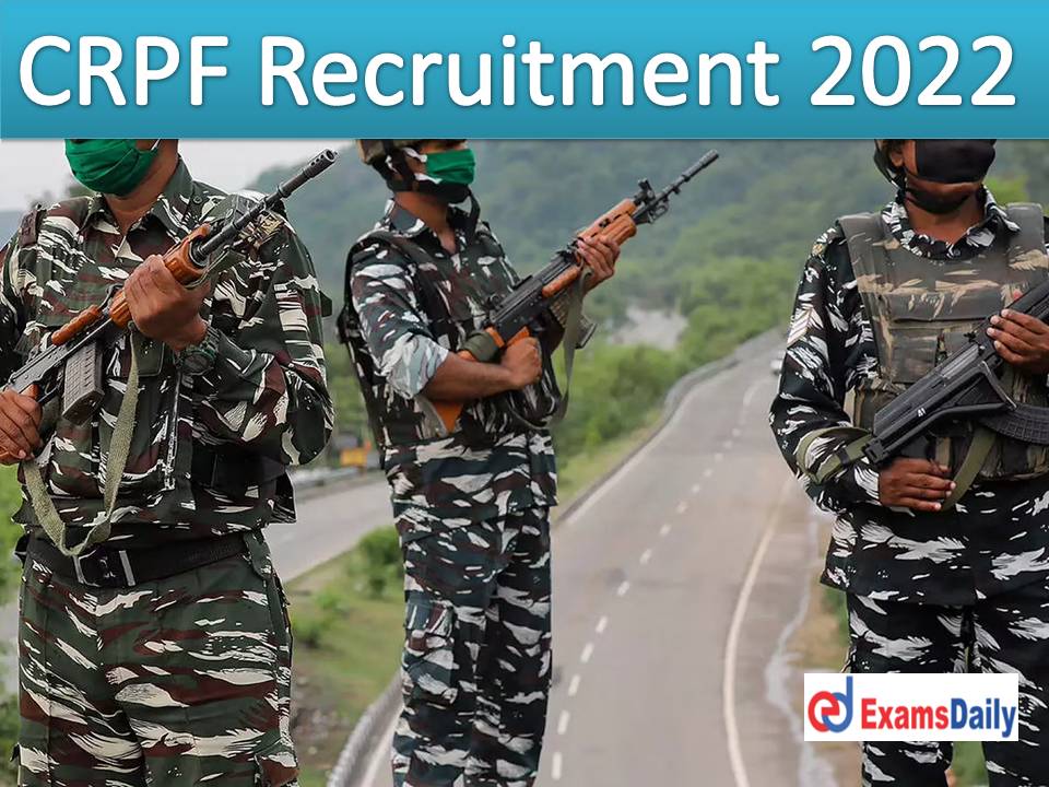 Only Interview Based Jobs @ CRPF – ITI Passed Candidates are Eligible…Check Important Details!!!