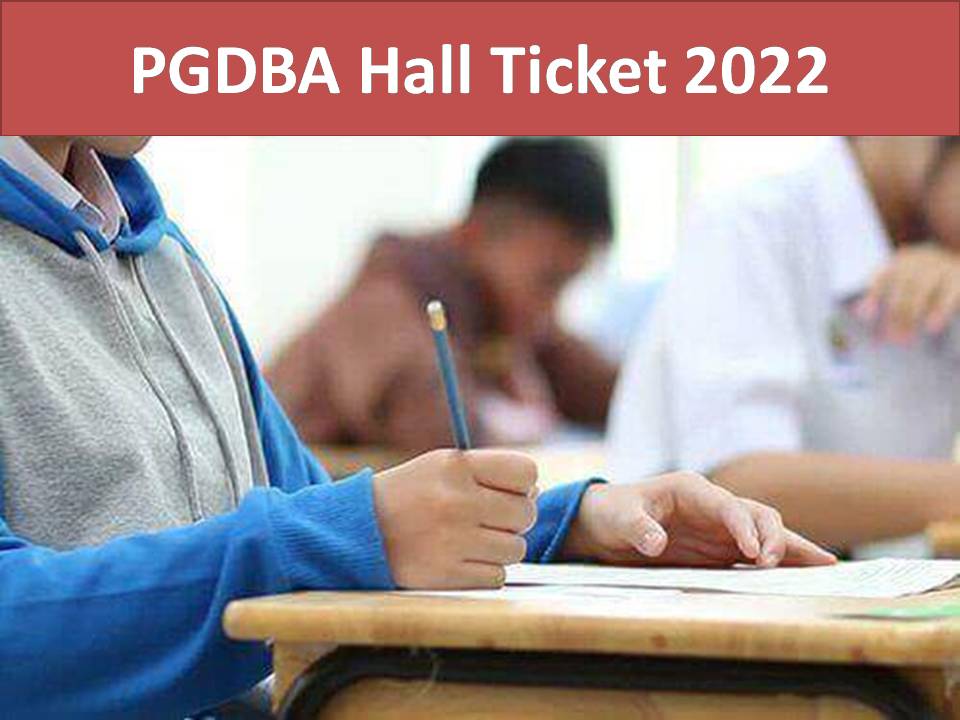 पीजीडीबीए हॉल टिकट 2022
