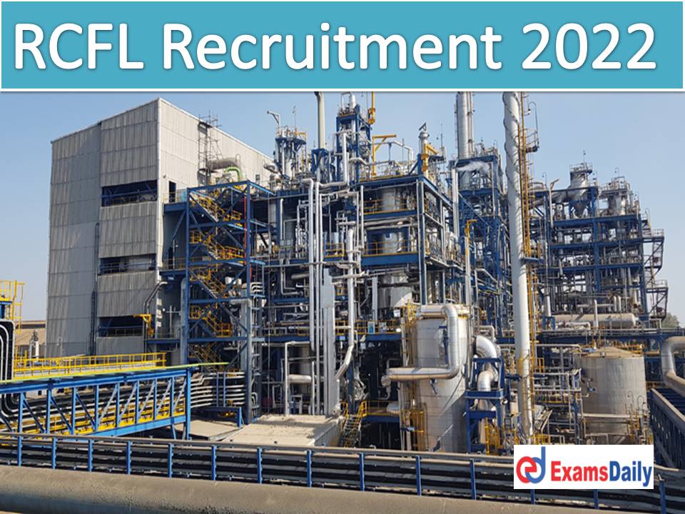 RCFL Recruitment 2022 Apply Online – Degree Passed Candidates can Attention Submit Your Application Fast!!!
