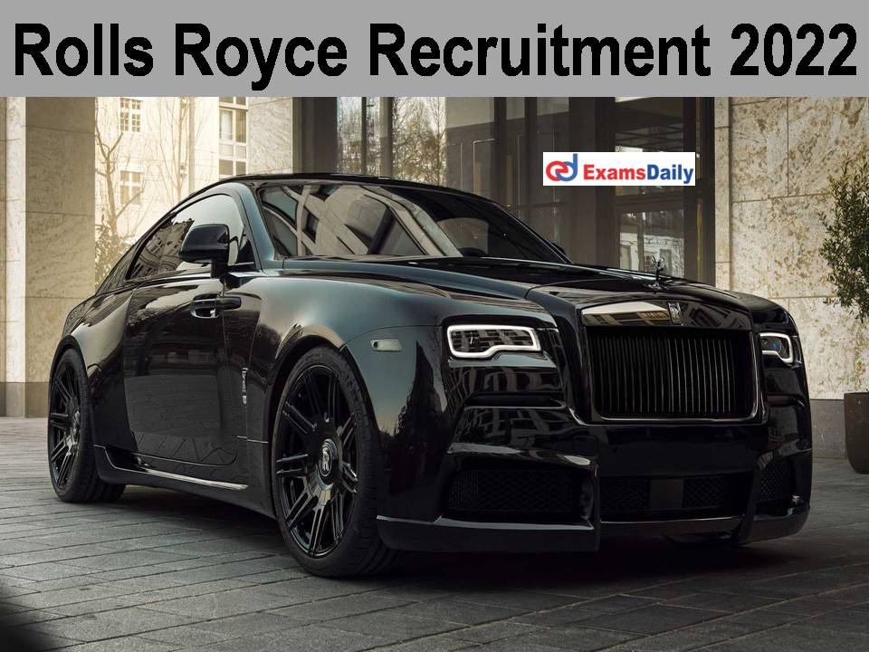 Rolls Royce Recruitment 2022