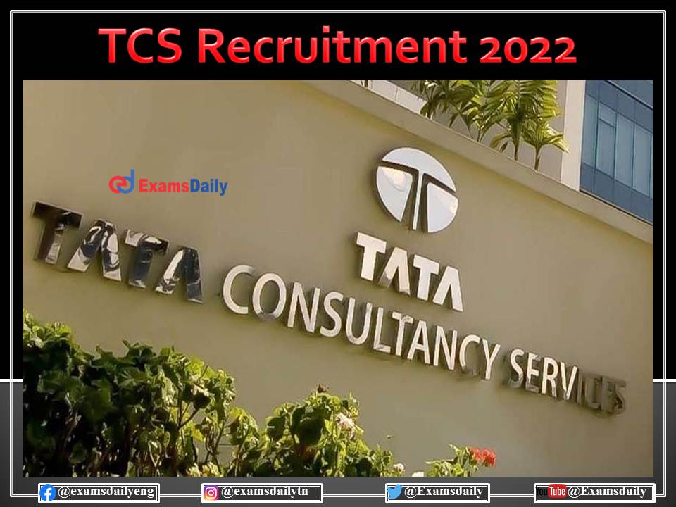 TCS Recruitment 2022 OUT – For Engineering Candidates Apply Online