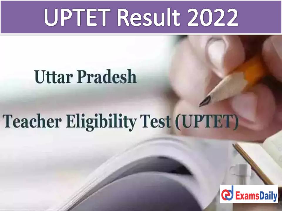 UPTET परिणाम 2022 - सीधा लिंक @ updeled.gov.in उत्तर प्रदेश शिक्षक पात्रता परीक्षा के लिए कट ऑफ मार्क्स, स्कोर कार्ड और मार्कशीट डाउनलोड करें !!!