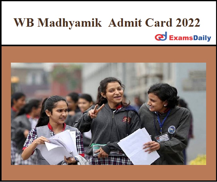WB Madhyamik Admit Card 2022 OUT - WBBSE 10th Class Download Link - Check Pariksha Details