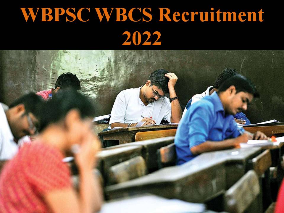 WBPSC WBCS Recruitment 2022