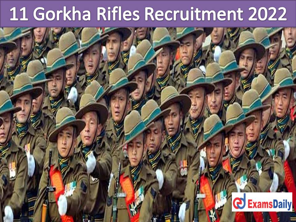 11 Gorkha Rifles Recruitment 2022 Out – Apply Online for Group C Civilian Vacancy 12th Passed Enough!!!