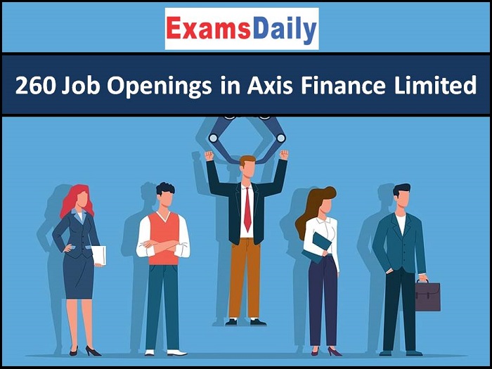 260 Job Openings in Axis Finance Limited