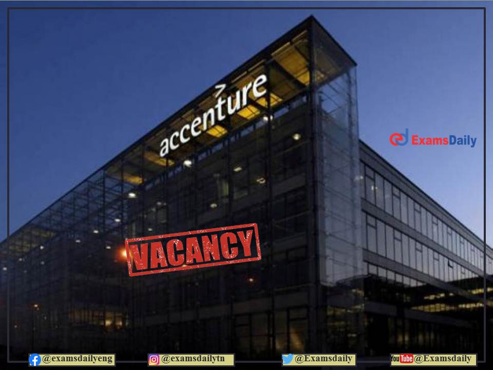 Accenture Recruitment 2022 OUT – For Graduate with Adaptable and Flexible Candidates!!!