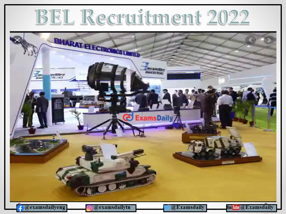 BEL Recruitment 2022 04 Days to Expire!!! Selection Process and Application Form Here!!!