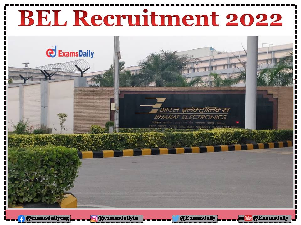 BEL Recruitment 2022 Last Date 350+ Vacancies For EngineeringDiploma Candidates No ExamInterview!!!